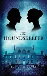 The Houndskeeper - Evelyn Grimald