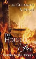 The House of Fire - Goldsmith M.