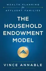 The Household Endowment Model - Vince Annable