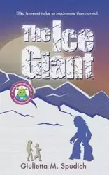 The Ice Giant - Spudich Giulietta M.