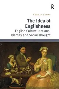 The Idea of Englishness - Kumar Krishan