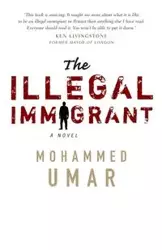 The Illegal Immigrant - Mohammed Umar