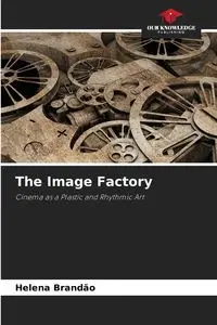 The Image Factory - Helena Brandão