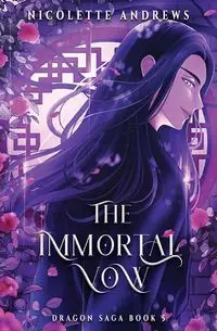 The Immortal Vow - Nicolette Andrews