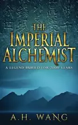 The Imperial Alchemist - Wang A. H.
