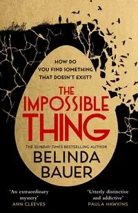 The Impossible Thing - Belinda Bauer