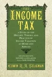 The Income Tax - Edwin R. Seligman A.