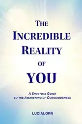 The Incredible Reality of You - LUCIALORN