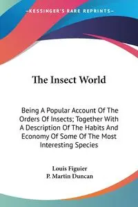 The Insect World - Louis Figuier