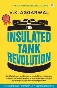 The Insulated Tank Revolution - Aggarwal V. K.