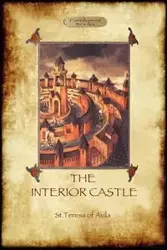 The Interior Castle, or The Mansions  (Aziloth Books) - Teresa de Avila St