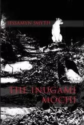 The Inugami Mochi - Smyth Jessamyn