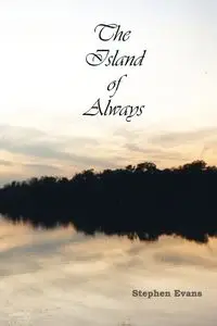 The Island of Always - Stephen Evans