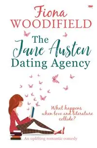 The Jane Austen Dating Agency - Fiona Woodifield