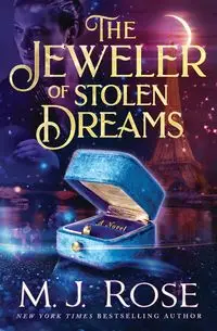 The Jeweler of Stolen Dreams - Rose M.J.