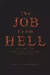 The Job from Hell - Marie Hebert