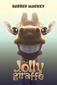 The Jolly Giraffe - Darren Mackey