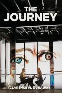 The Journey - Clarence M. Dunaway