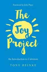 The Joy Project - Tony Reinke