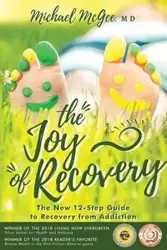 The Joy of Recovery - Michael McGee MD