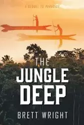 The Jungle Deep - Brett Wright