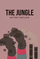 The Jungle - Sinclair Upton