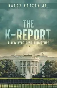 The K-Report - Harry Katzan Jr.