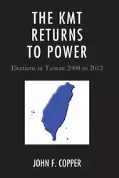 The KMT Returns to Power - John Franklin Copper