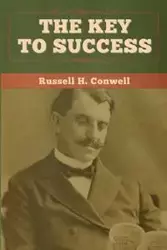 The Key to Success - Russell Conwell  H.