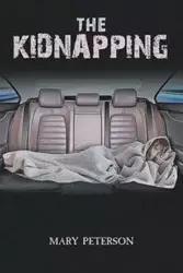 The Kidnapping - Mary Peterson