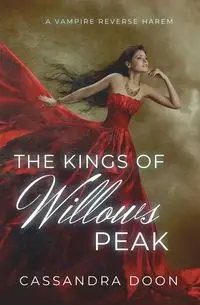 The Kings Of Willows Peak - Cassandra Doon