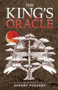 The King's Oracle - Sherry Torgent