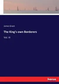 The King's own Borderers - Grant James