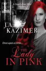 The Lady in Pink - Kazimer J.A.