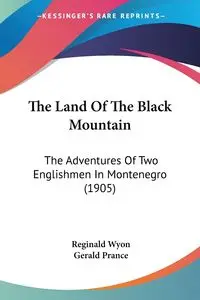 The Land Of The Black Mountain - Reginald Wyon