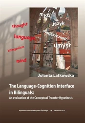 The Language-Cognition Interface in Bilinguals - Jolanta Latkowska