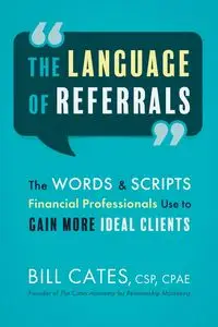 The Language of Referrals - Bill Cates