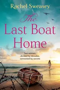 The Last Boat Home - Rachel Sweasey