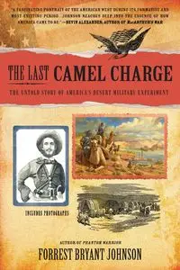 The Last Camel Charge - Johnson Forrest Bryant