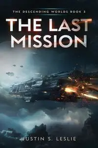 The Last Mission - Leslie Justin S.