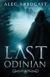 The Last Odinian - Alec Arbogast