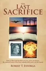 The Last Sacrifice - Robert T. Estorga