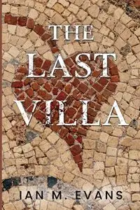 The Last Villa - Ian M. Evans