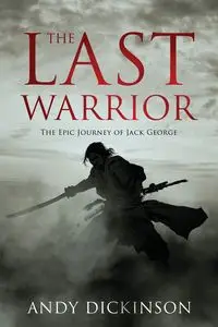 The Last Warrior - Andy Dickinson