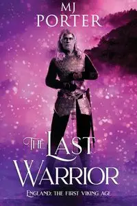 The Last Warrior - Porter MJ