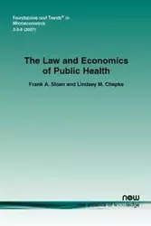 The Law and Economics of Public Health - Frank A. Sloan