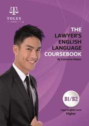 The Lawyer's English Language Coursebook. Higher Level (B1/B2) - Catherine Mason