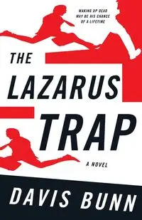 The Lazarus Trap - Davis Bunn