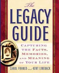 The Legacy Guide - Carol Franco