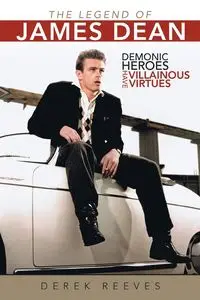 The Legend of James Dean - Derek Reeves